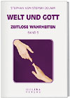 Welt und Gott - Zeitlose Wahrheiten Band 3