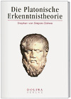 Die Platonische Erkenntnistheorie - Stephan von Stepski-Doliwa